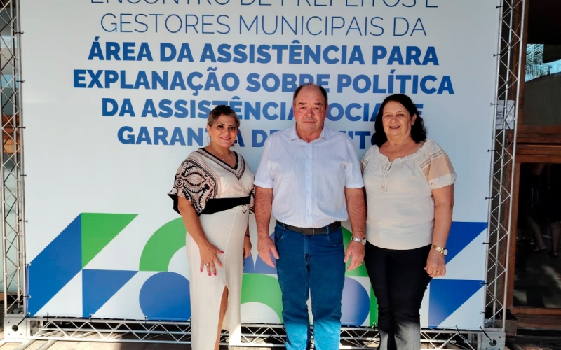 Encontro de Prefeitos e Gestores Municipais na área de Assistência Social.
