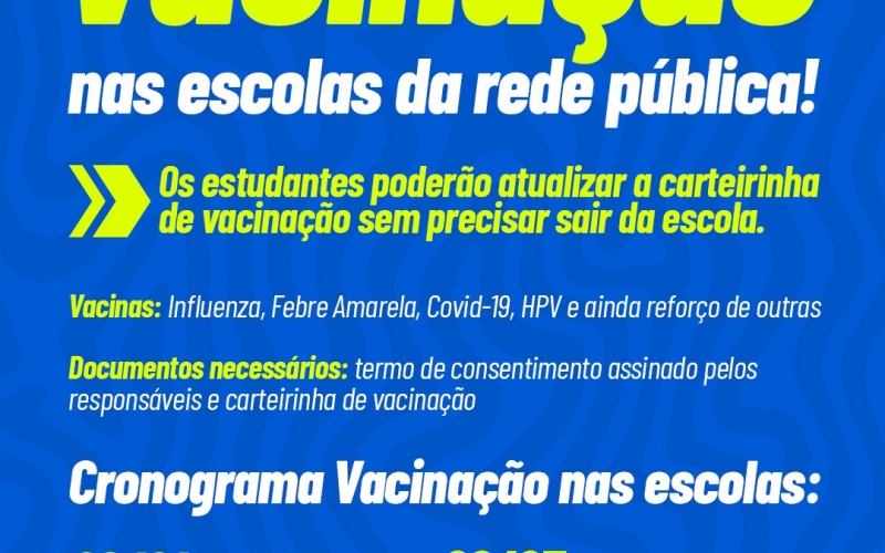 Campanha de Vacinação nas escolas do município. 